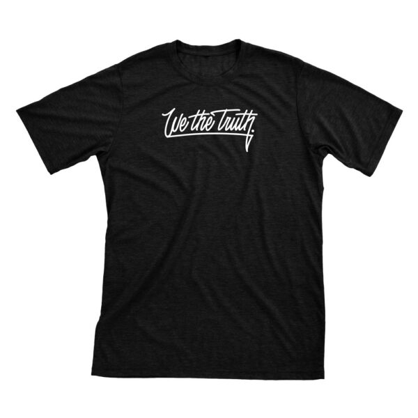 "We The Truth" Black T-Shirt